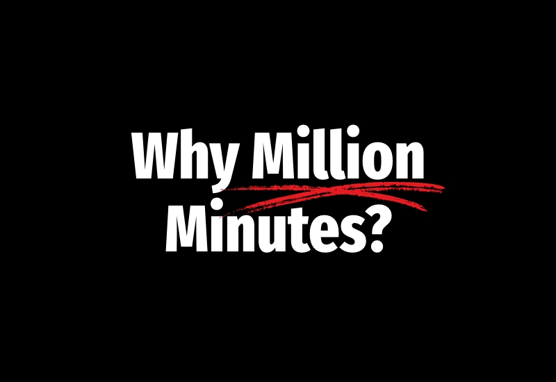Why_Million_MInutes 1